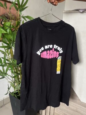 Primark you are truly Amazing Tshirt in black