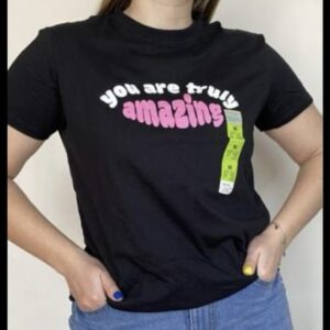 Primark you are truly Amazing Tshirt in black